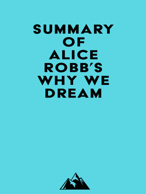 cover image of Summary of Alice Robb's Why We Dream